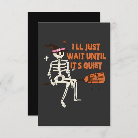 Ik wacht tot het stil is Leuk griezelig skelet Bedankkaart (Voorkant / Achterkant)