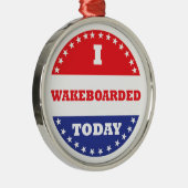 Ik wakeboardbeek vandaag metalen ornament (Rechts)