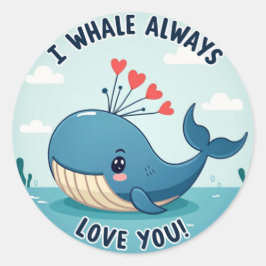 "Ik walvis hou altijd van je!" Valentijn met een o Ronde Sticker