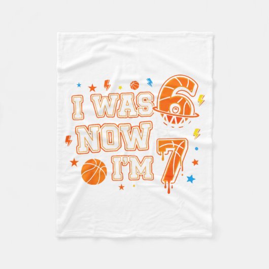 Ik was 6 Ik ben 7 Basketbal Grappige 7e Verjaardag Fleece Deken (Voorkant)