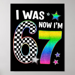 Ik was 6 Nu ben ik 7 67 Zeven jaar verjaardag Meis Poster