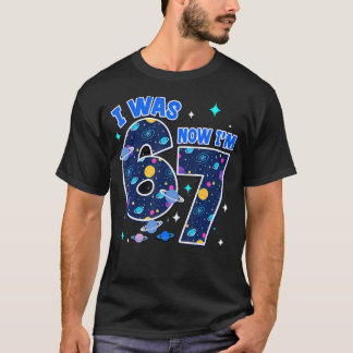 Ik Was 6 Nu Ben Ik 7 7e Verjaardag 6 7 Verjaardag T-shirt