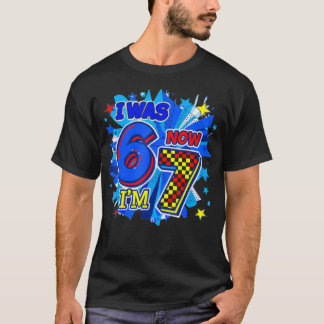 Ik Was 6 Nu Ben Ik 7 7e Verjaardag 6 7 Verjaardag T-shirt