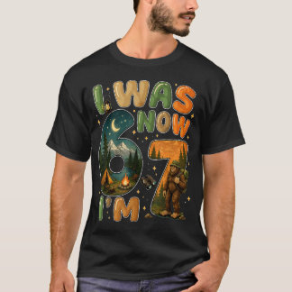 Ik Was 6 Nu Ben Ik 7 Buiten Kamperen Bigfoot 7e Ve T-shirt