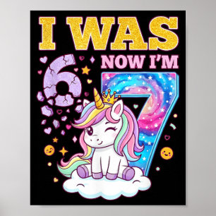 Ik was 6 Nu ben ik 7 Eenhoorn Meisje 6 7 Verjaarda Poster