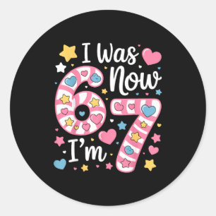 Ik was 6 nu ben ik 7 Funny Verjaardag Meisje Zeven Ronde Sticker