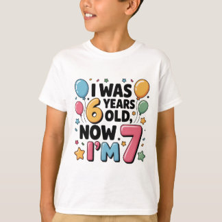 Ik Was 6, Nu Ben Ik 7 – Grappig 7e Verjaardagskind T-shirt