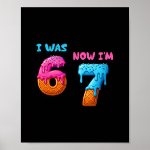 Ik was 6 nu ben ik 7 grappige 7e verjaardag 67 m poster