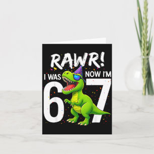Ik was 6 Nu ben ik 7 Jaar 7e Verjaardag 6-7 T Rex Kaart