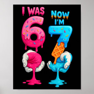 Ik was 6 nu ben ik 7 jaar verjaardag zes zeven 67 poster
