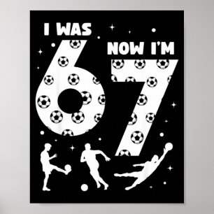 Ik was 6 Nu ben ik 7 Kinderen Voetbal 7 Jaar Oude  Poster
