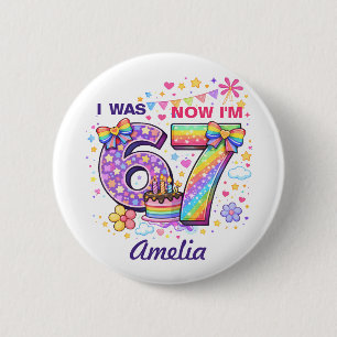 Ik Was 6 Nu Ben Ik 7 Meisjes 7e Verjaardag  Ronde Button 5,7 Cm