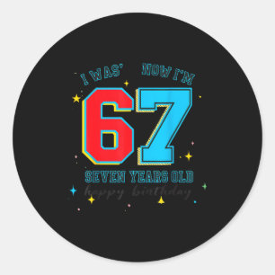 Ik was 6 nu ben ik 7 verjaardag, Grappig 67 Viraal Ronde Sticker