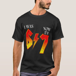Ik was 6 Nu ben ik 7 Verjaardag Grappig Zes Zeven  T-shirt