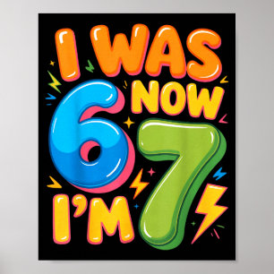 Ik was 6 Nu ben ik 7 Zes Zeven 7e Verjaardag Jonge Poster