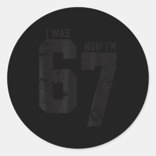 Ik was 6 nu ben ik 7 zes zeven grappige 7e verjaar ronde sticker