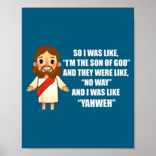 Ik was als Jahweh - Grappige Jezus Christus Grappi Poster