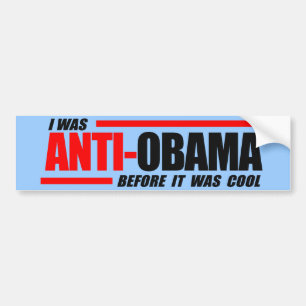 Ik was anti-Obama voor het cool was Bumpersticker