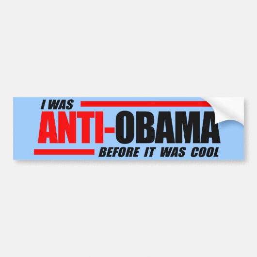 Ik was anti-Obama voor het cool was Bumpersticker (Voorkant)