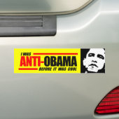 Ik was anti-Obama voor het cool was Bumpersticker (Op auto)