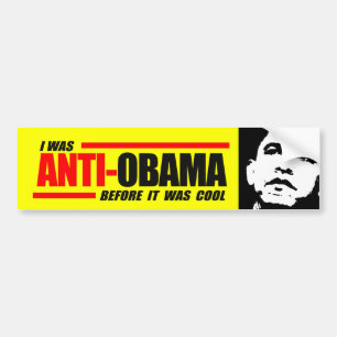 Ik was anti-Obama voor het cool was Bumpersticker
