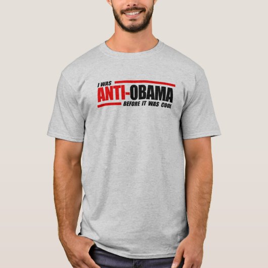 Ik was anti-Obama voor het cool was T-shirt (Voorkant)