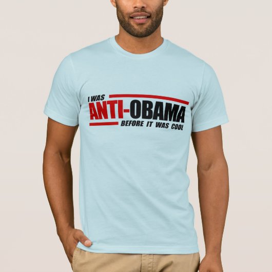 Ik was anti-Obama voor het cool was T-shirt (Voorkant)