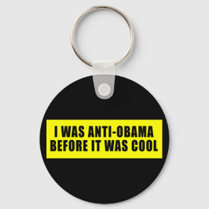 Ik was anti Obama voor het koud was Sleutelhanger