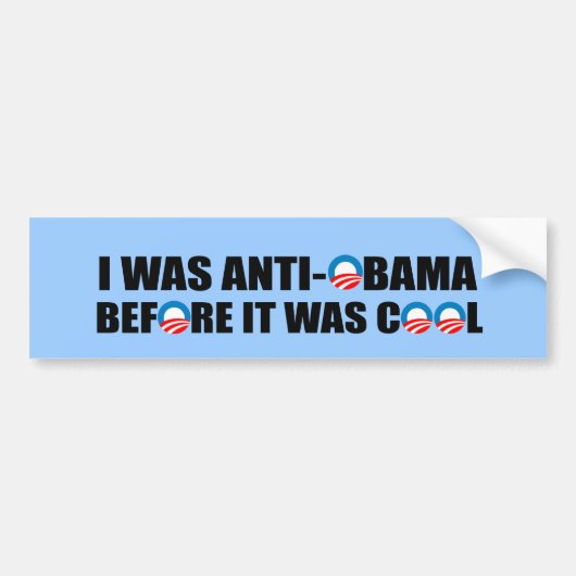 IK WAS ANTI-OBAMA VOORDAT HET COOL WAS BUMPERSTICKER (Voorkant)