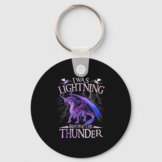 Ik was bliksemsnel voordat de Thunder Dragons van Sleutelhanger (Voorkant)