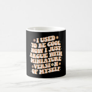 Ik was cool, maar nu ruzie ik met mijn mini-versie koffiemok