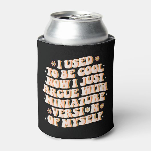 Ik was cool nu ik ruzie met mijn mini-versie blikjeskoeler (Blikje Voorkant)