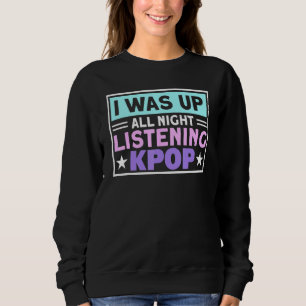 Ik was de hele nacht bezig met het beluisteren van trui