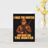 Ik was de jager en nu ben ik de grappige jager kaart (Gele Bloem)