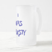 IK WAS DERDERSTAND MATGLAS BIERPUL (Voorkant rechts)