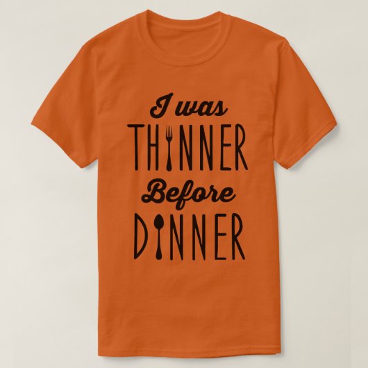 Ik was dunner voor het eten t-shirt (Design voorkant)