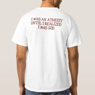 Ik was een atheïst achterin t-shirt