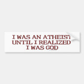 Ik was een atheïst bumpersticker (Voorkant)