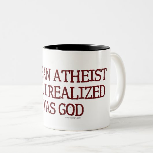 Ik was een atheïst tweekleurige koffiemok (Voorkant rechts)