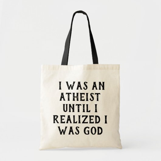Ik was een atheïstisch grappig Gezegde Tote Bag (Voorkant)
