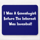 Ik was een genealogist voordat internet werd uitge muismat (Voorkant)