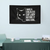 Ik was een kinderloze kattenvrouw voordat het cool spandoek (Beurs)
