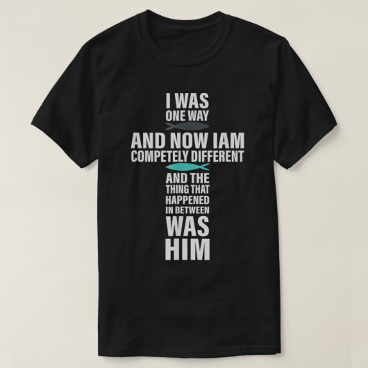 Ik was één manier en nu ben ik compleet anders t-shirt (Design voorkant)
