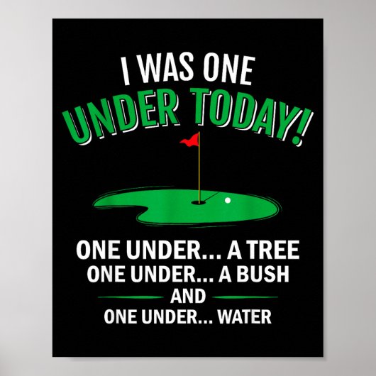 Ik was één onder grappige golf liefhebber golfer c poster (Voorkant)