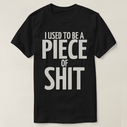 Ik was een stuk van 2 t-shirt (Design voorkant)