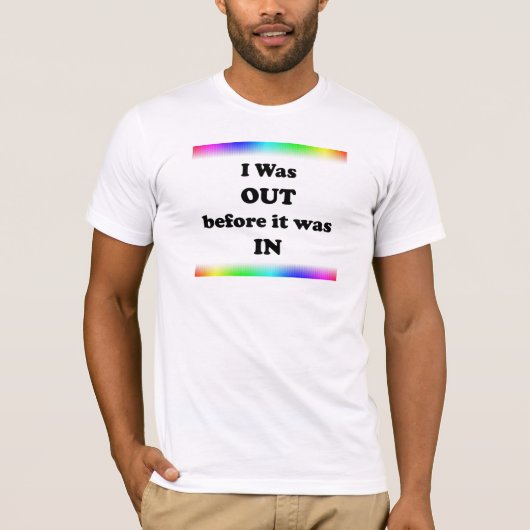 Ik was er al voor het was. t-shirt (Voorkant)