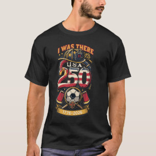 Ik Was Er – America 250 & WK Brandweerman T-shirt