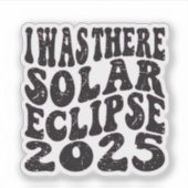 Ik was er bij de Zonsverduistering 2025 Sticker (Voorkant)