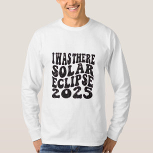 Ik was er bij de Zonsverduistering 2025 T-shirt