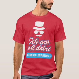 Ik was er helemaal bij JGA T-shirt